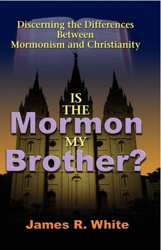 Cover of Is the Mormon My Brother? by James R. White